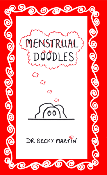 Menstrual Doodles by Rebecca Martin